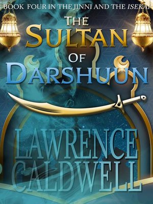 cover image of The Sultan of Darshuun (The Jinni and the Isekai, #4)